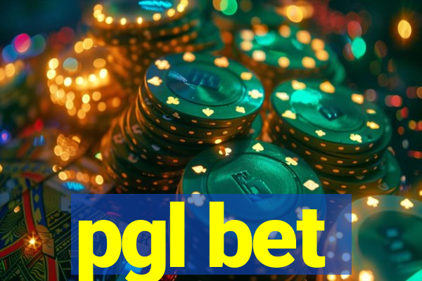 pgl bet